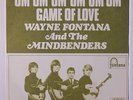 WAYNE FONTANA & MINDBENDERS: Um, Um, Um, Um, Um, Um / The Game Of Love 45 (UK '