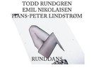 Todd Rundgren / Nikolaisen / Lindstrom Runddans 2 LP Vinyl & CD 2015 NEW Album