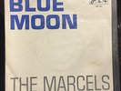 The Marcels Blue Moon / Goodbye To Love 7