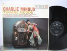Charlie Mingus - Tijuana Moods UK LP DG RCA Victor