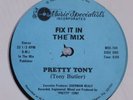 PRETTY TONY Fix It In the Mix MUSIC SPECIALISTS 12