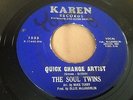 RARE Northern Soul 45 THE SOUL TWINS - Quick Change Artist   Karen HEAR IT