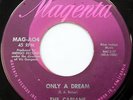 THE CARIANS 45 Only A Dream / Girls ORIGINAL press MAGENTA Doo WOP cc1190
