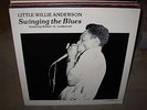 LITTLE WILLIE ANDERSON swinging the blues ( blues )