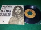 NEIL YOUNG - OLD MAN -  FRENCH FRANCE 7/45 vinyl 1972