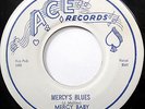MERCY BABY 45 Mercy's Blues / Silly Dilly Woman ACE Original SOUL R&B bb2212