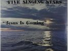 Five Singing Stars - Jesus Is Coming LP - Star - Soul Funk Gospel SEALED
