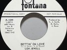 Len Jewell 45 Bettin On Love Northern Soul Fontana  F-1599 Demo HEAR