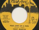 TONY MARTIN on Park Ave —FOOT STEPS OF A FOOL— mod r&b popcorn 45 | NM ORIG