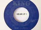 Rockabilly; Mac Curtis; what You Want / You Are My Very Special Baby on KING re