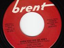 NORTHERN SOUL POPCORN 45 CARL LESTER WHEN YOU SEE ME HURT BRENT NM ORIGINAL COPY