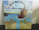 BOB MATTHEWS MAIDEN VOYAGE  STILL IN SHRINK VG++ HEAR IT