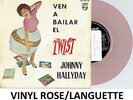 JOHNNY HALLYDAY VEN A BAILAR EL TWIST 45 TOURS VINYL ROSE ESPAGNOL SPAIN ESPAGNE