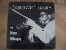 DIZZY GILLESPIE Groovin' High LP SAVOY MG12020 US '55 RVG DG MONO Charlie Parker