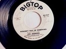 45 RPM-LOU JOHNSON-YOU BETTER LET HIM GO/ WOULDN'T THAT BE SOMETHING-BIGTOP-VG+