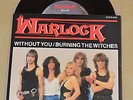 Warlock without you/Burnung the witches Belgien Belgium Mausoleum Single 7inch