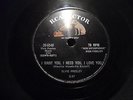 RCA 78 rpm ELVIS PRESLEY 10 inch MY BABY LEFT ME I Want You 1956 Orig VG+