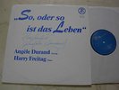 ANGELE DURAND / HARRY FREITAG So, oder so ist das Leben*DÜSSELTON LABEL*SIGNIERT