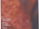 Aki Onda With Loren Connors & Alan Licht Lost City LP NEW Vinyl ltd 350 copies