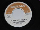 Northern Soul 45 The Flirtations Nothing But A Heartache Deram CLEAN 7