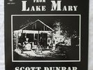 SCOTT DUNBAR   FROM LAKE MARY   ORIG 1ST PRESS 1970 USA   RARE TRAD FOLK BLUES