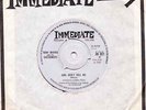 TONY RIVERS & THE CASTAWAYS GIRL DON'T TELL ME IMMEDIATE RECORDS IM 027 UK PRESS