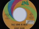 Crossover/Northern Soul 45 DONNY MANN This Love Is Real UNI HEAR