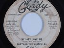 Northern Soul 45 MARTHA & VANDELLAS My Baby Loves Me GORDY HEAR