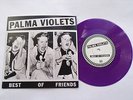 PALMA VIOLETS - BEST OF FRIENDS - LTD PURPLE VINYL 7