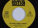 Northern Soul 45 LINDA JONES My Heart Needs A Break LOMA HEAR