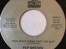 RARE NORTHERN SOUL MODERN 45/ PEP BROWN 