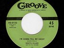 POPCORN/BLUES/DOOWOP-VARETTA DILLARD-I'M GONNA TELL MY DADDY/CHERRY BLOSSOM-GROO