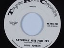 R&B Soul 45 LOUIS JORDAN Saturday Nite Fish Fry TRC VG++ HEAR