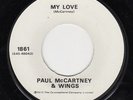 BEATLES 45 McCARTNEY WINGS MY LOVE WLP PROMO DJ WHITE LABEL APPLE 1861
