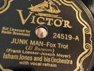 78 RPM DEPRESSION ISHAM JONES Junk Man/ Victor 24519 GLEAMING E+