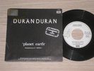 DURAN DURAN - PLANET EARTH / UNION OF THE SNAKE - RARE 45 RPM 7