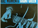 GRANT GREEN- IDLE MOMENTS-33 RPM MUSIC MATTERS REISSUE - (SEALED)