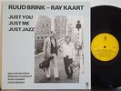 RUUD BRINK-RAY KAART SEXTET Just You, Me, Jazz RARE EXC 1987 CAT LP Dutch Import