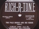 CURLEY KING & TENNESSEE HILLTOPPERS: Pale Horse Rider RICH-R-TONE Bluegrass 78