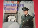 Elvis Presley - A BIG HUNK O' LOVE / MY WISH CAME TRUE (47-7600) - w/Pic. Sleeve
