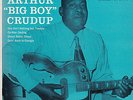 ARTHUR 'BIG BOY' CRUDUP 'SHOUT SISTER SHOUT' + 3. FANTASTIC SCARCE EP.