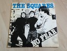 THE SQUARES - NO FEAR (1978) POWERPOP / ROCK / PUNK - 7