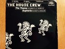 The House Crew ?The Theme / Euphoria 12