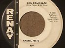 NARVEL FELTS Girl Come Back/Sweet Sweet Loving 45 Renay teen northern soul hear