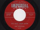 '56 Txs Rockabilly LEW WILLIAMS I'll Play Your Game IMPERIAL 8306 VG++ HEAR NOW