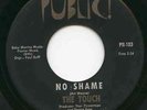 TOUCH ... NOT SO FINE / NO SHAME -- SUPER RARE GARAGE PSYCH 45 FROM '68