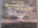 DISNEY: Westward Ho The Wagons. Original 1956 Disneyland WDL 4008. Mint NOS