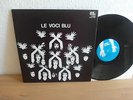 LE VOCI BLU - SAME LP - TRIPLE COVER IN MINT ITALIAN PROG.