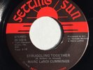 MARC LAROI CUMMINGS   Struggling Together / Lots Of Love   45 modern soul M-