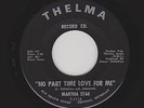 Martha Star - No Part Time Love For Me / It's Too Bad Baby (Soul, 45)